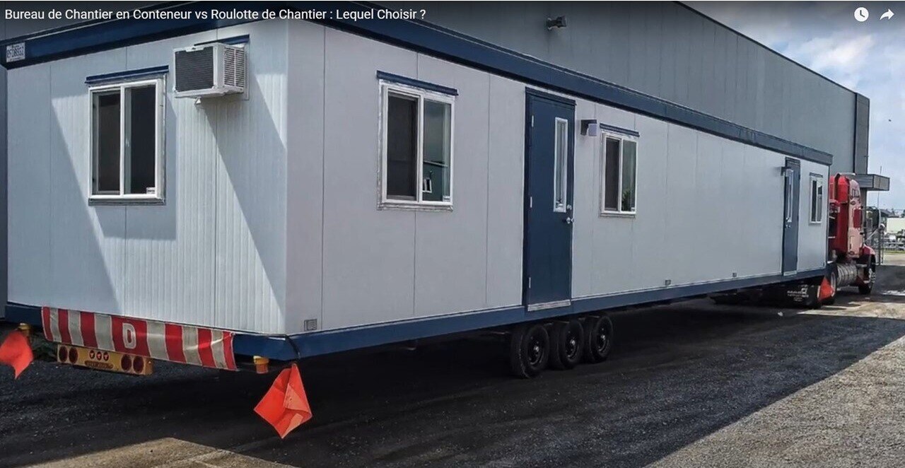 Bureau de Chantier : Conteneur ou Roulotte ?